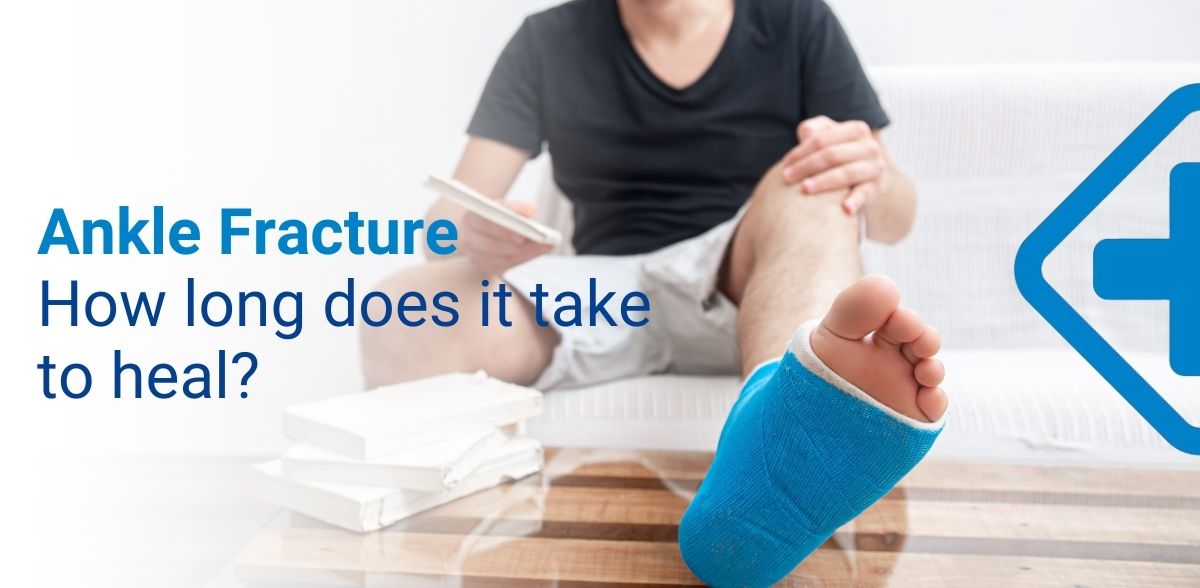 How long does it take to heal fractured ankle